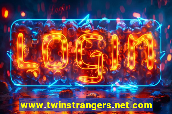 www.twinstrangers.net com